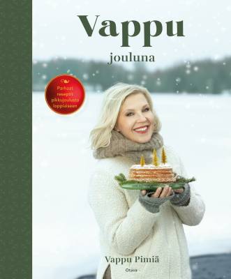 Vappu jouluna Parhaat reseptit talven juhlakauteen