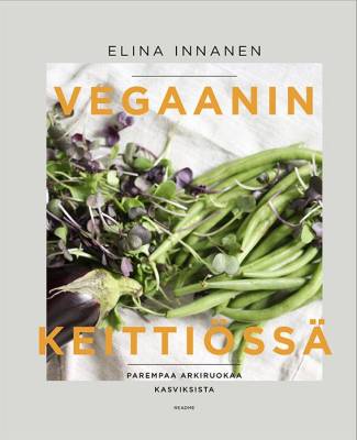 Vegansk matlagning - Bättre vardagsmat av grönsaker